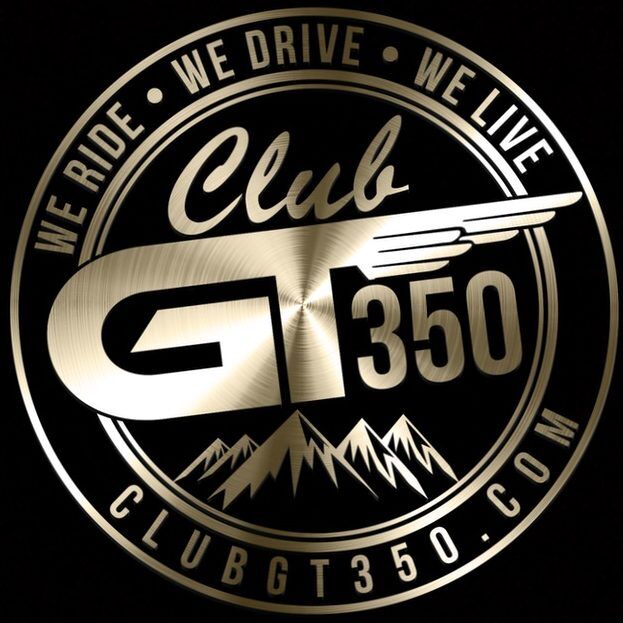 Club GT350 LIVE THE RIDE, DRIVE THE LIFE!